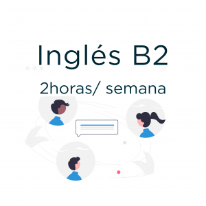 Clases grupo: Inglés B2 (2h/semana) - 80€/mes