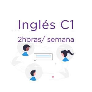 Clases grupo: Inglés C1 (2h/semana) - 95€/mes